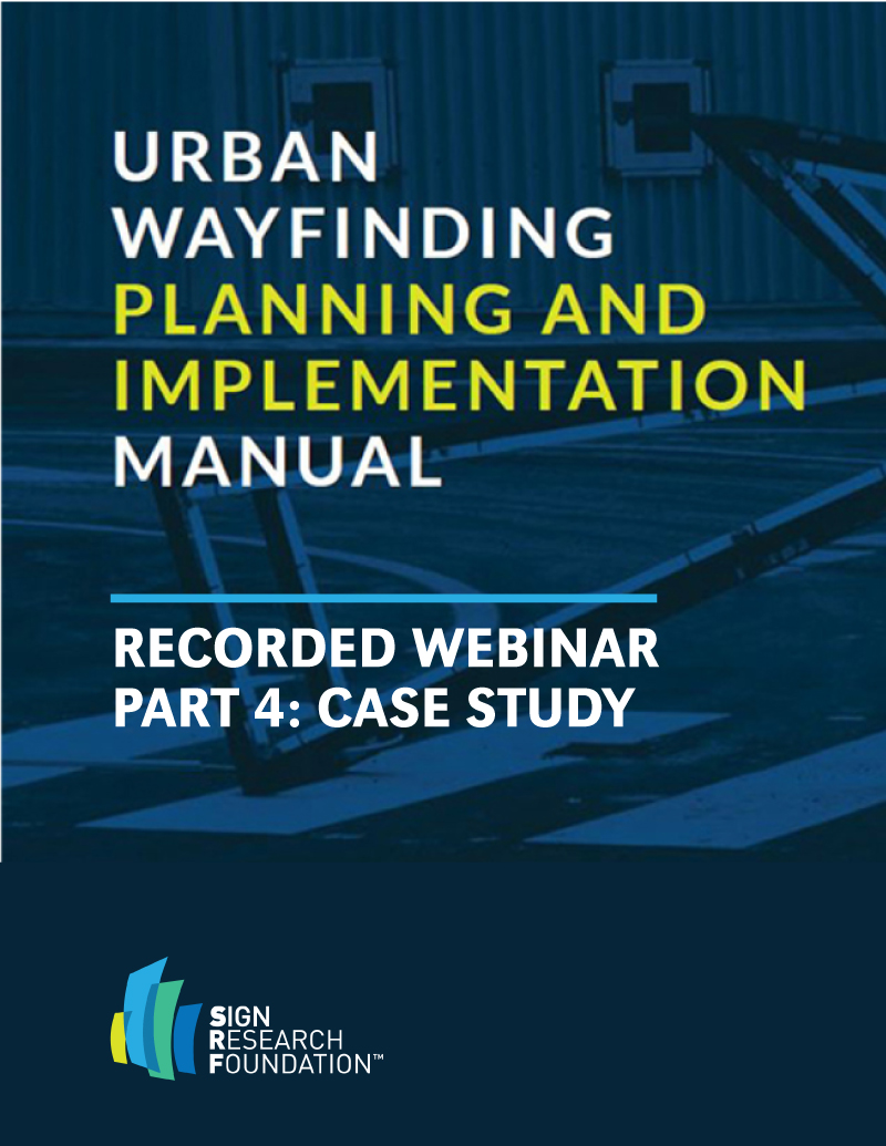 Urban Wayfinding Manual Recorded Webinar (Part 4: Case Study)