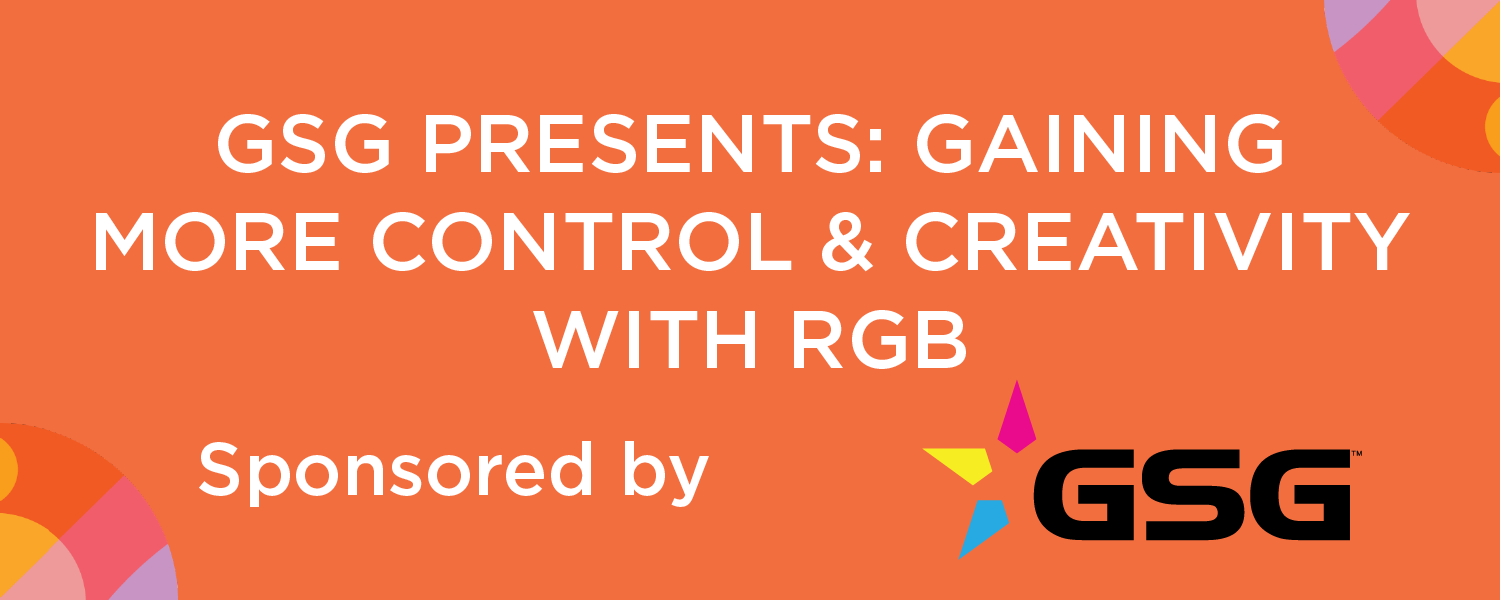 GSG Presents: Gaining More Control & Creativity with RGB