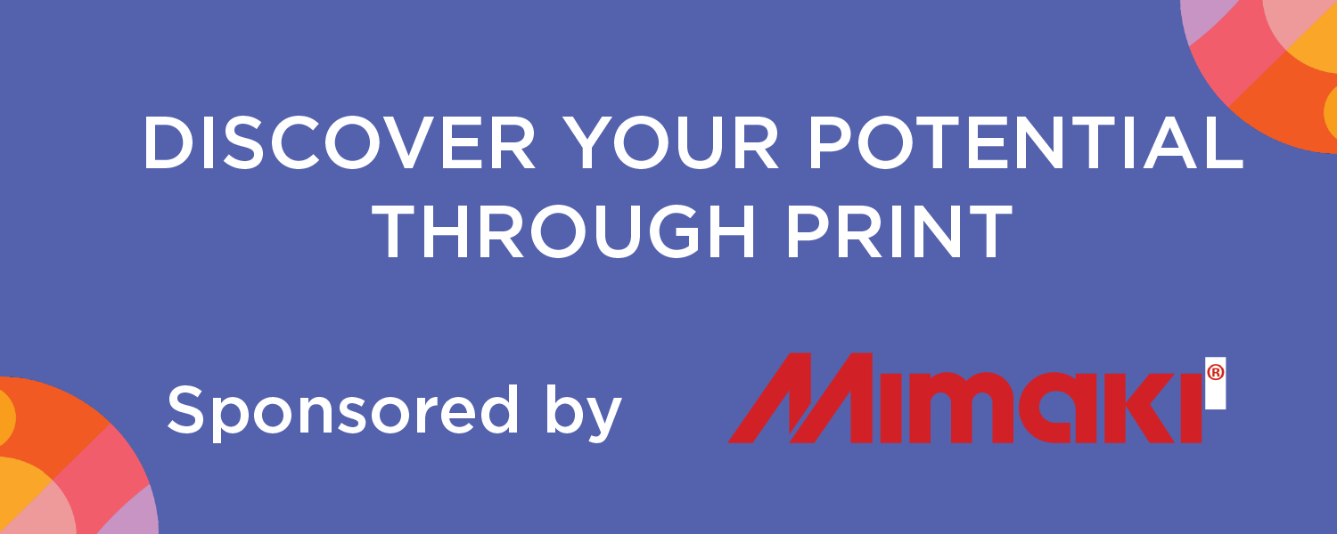 Mimaki: Discover Your Potential Through Print