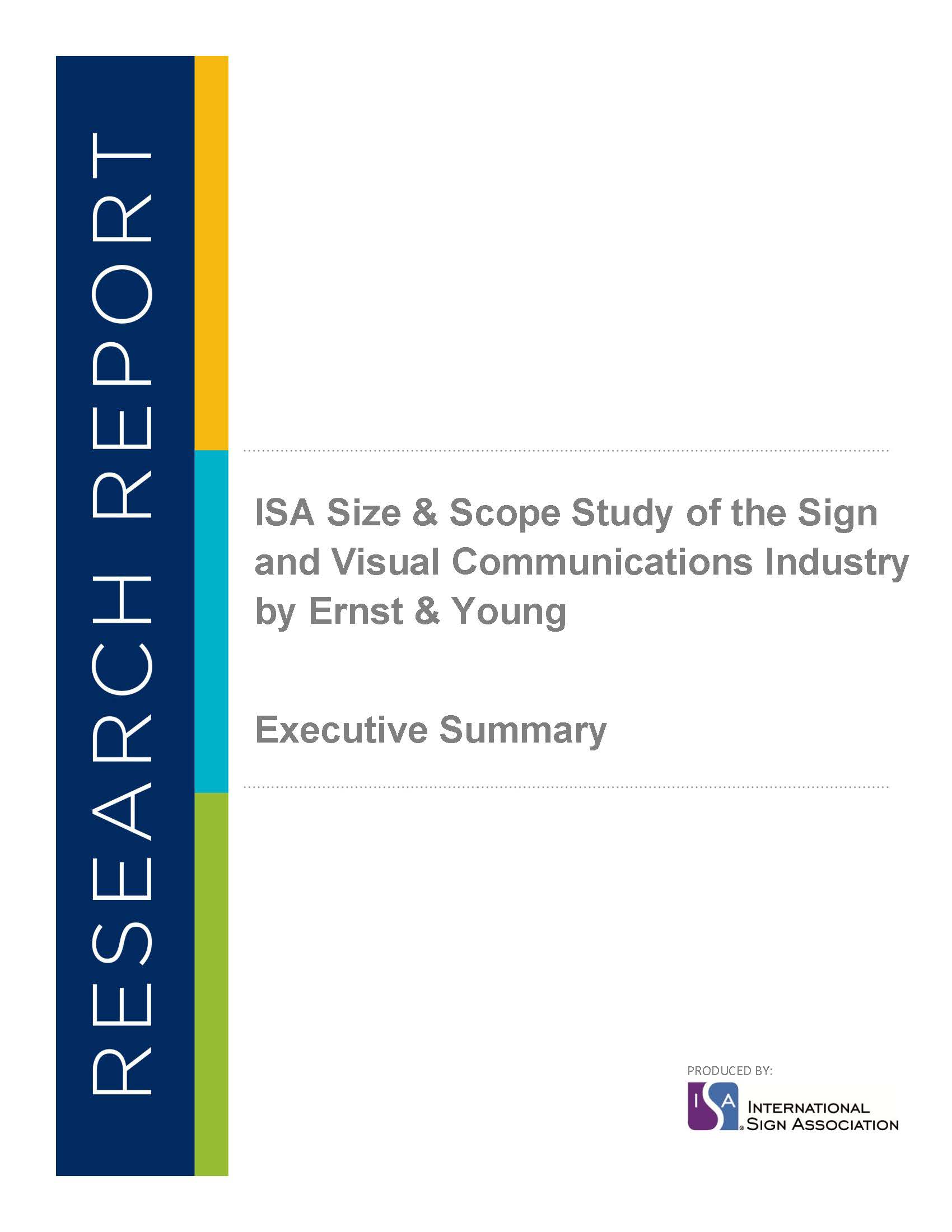 ISA Size & Scope Study of the Sign and Visual Communications Industry by Ernst & Young - Executive Summary