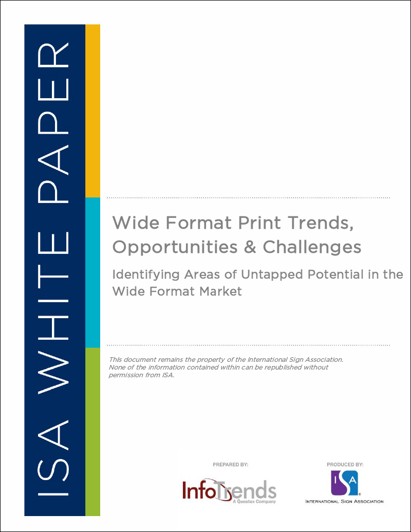 Wide Format Print Trends, Opportunities & Challenges